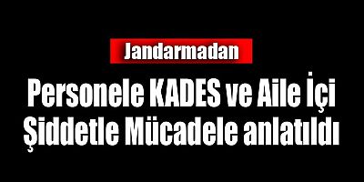 Jandarma'dan personele KADES eğitimi