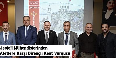 Jeoloji Mühendislerinden Afetlere Karşı Dirençli Kent Vurgusu