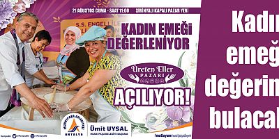 Kadın emeği değerini bulacak