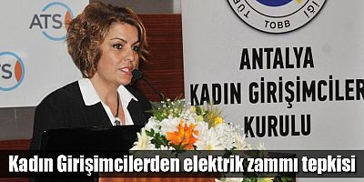 Kadın Girişimcilerden elektrik zammı tepkisi