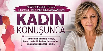 KADIN KONUŞUNCA