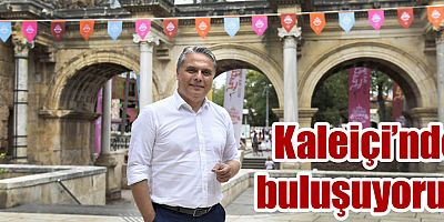 ‏Kaleiçi’nde buluşuyoruz
