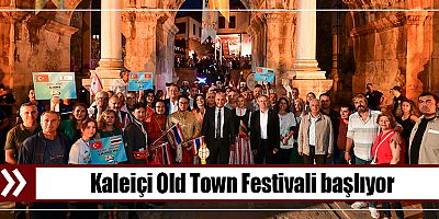 Kaleiçi Old Town Festivali başlıyor