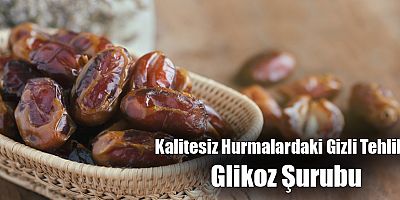 Kalitesiz Hurmalardaki Gizli Tehlike: Glikoz Şurubu