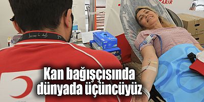 Kan bağışçısında dünyada üçüncüyüz