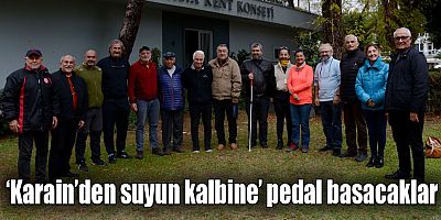 ‘Karain’den suyun kalbine’ pedal basacaklar