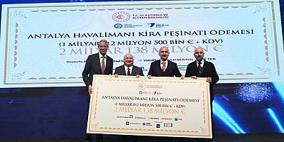 Karaismailoğlu: Antalya Havalimanı İhalesi'nin 2.1 milyar Avroluk peşinatı ödendi