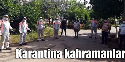 Karantina kahramanları