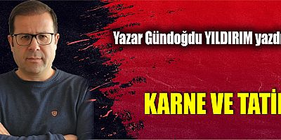 KARNE VE TATİL