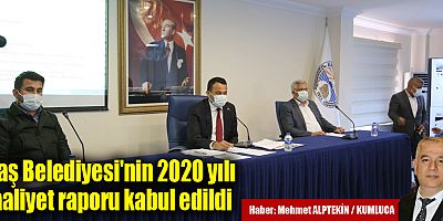 Kaş Belediyesi'nin 2020 yılı faaliyet raporu kabul edildi