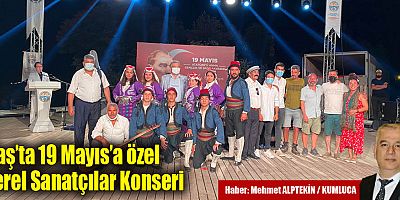 Kaş’ta 19 Mayıs’a özel Yerel Sanatçılar Konseri 