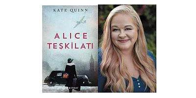 Kate Quinn imzalı Alice Teşkilatı