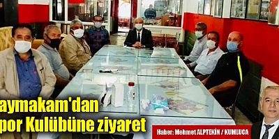 Kaymakam'dan Spor Kulübüne ziyaret