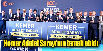 Kemer Adalet Sarayı’nın temeli atıldı 