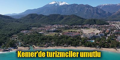 Kemer'de turizmciler umutlu