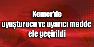 Kemer'de uyuşturucu madde ele geçirildi