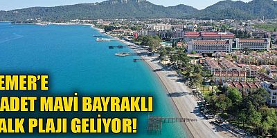 Kemer'e 4 adet mavi bayraklı halk plajı geliyor