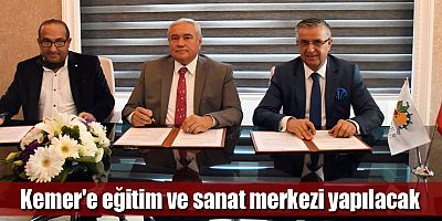 Kemer'e eğitim ve sanat merkezi geliyor