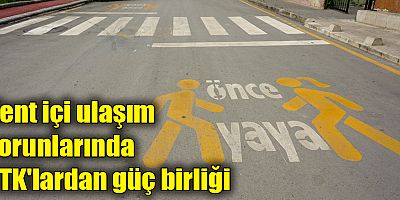 Kent içi ulaşım sorunlarında STK'lardan güç birliği