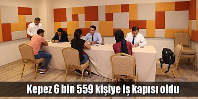 Kepez 6 bin 559 kişiye iş kapısı oldu