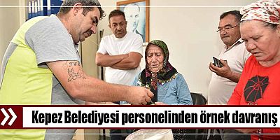Kepez Belediyesi personelinden örnek davranış