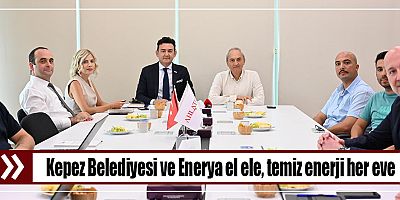 Kepez Belediyesi ve Enerya el ele