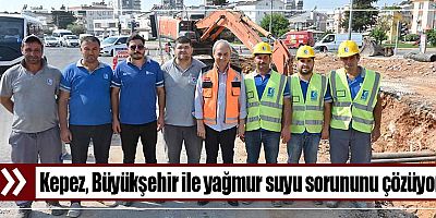 Kepez, Büyükşehir ile yağmur suyu sorununu çözüyor