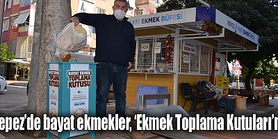 Kepez’de bayat ekmekler, ‘Ekmek Toplama Kutuları’na