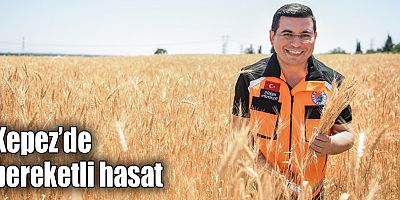 Kepez’de bereketli hasat 