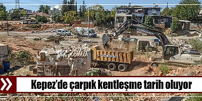 Kepez’de çarpık kentleşme tarih oluyor