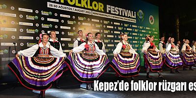 Kepez’de folklor rüzgarı esti