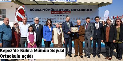 Kepez'de Kübra Mümün Soydal Ortaokulu açıldı