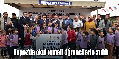 Kepez’de okul temeli öğrencilerle atıldı