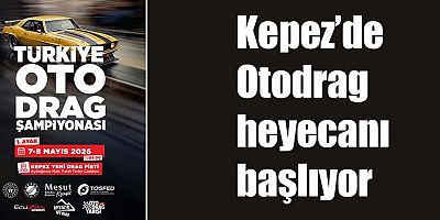 Kepez’de Otodrag heyecanı başlıyor