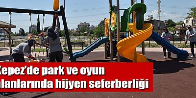 Kepez’de park ve oyun alanlarında hijyen seferberliği