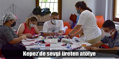 Kepez’de sevgi üreten atölye