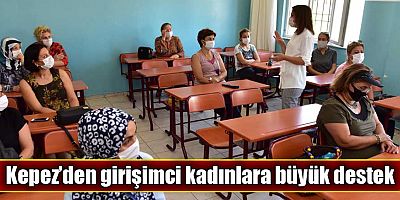 Kepez’den girişimci kadınlara büyük destek