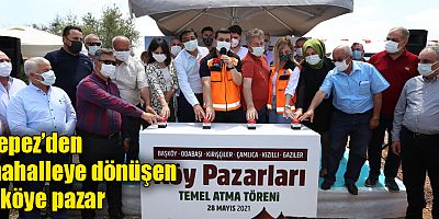 Kepez’den mahalleye dönüşen 6 köye pazar