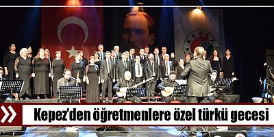 Kepez’den öğretmenlere özel türkü gecesi