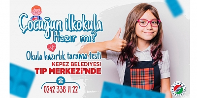 Kepez’den ‘Okula hazırlık tarama testi’