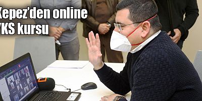 Kepez’den online YKS kursu