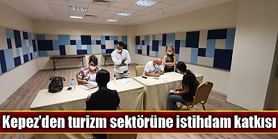 Kepez’den turizm sektörüne istihdam katkısı