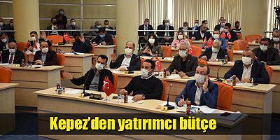 Kepez’den yatırımcı bütçe