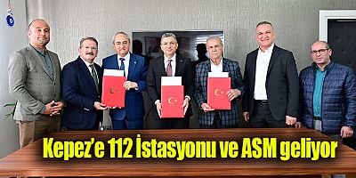 Kepez’e 112 İstasyonu ve ASM geliyor