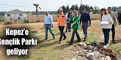 Kepez’e Gençlik Parkı geliyor