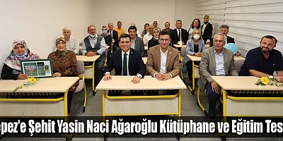 Kepez’e Şehit Yasin Naci Ağaroğlu Kütüphane ve Eğitim Tesisi