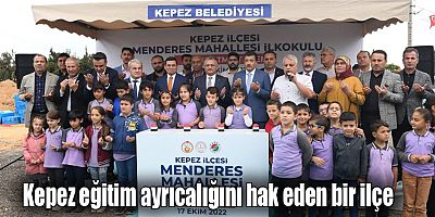 Kepez eğitim ayrıcalığını hak eden bir ilçe