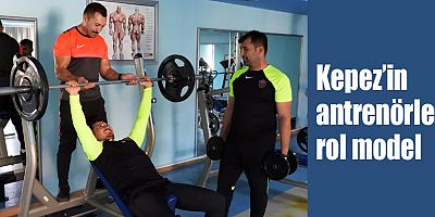 Kepez’in antrenörleri rol model