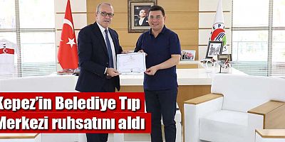 Kepez’in Belediye Tıp Merkezi ruhsatını aldı