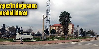 Kepez’in doğusuna karakol binası